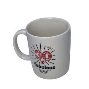 30 and Fabulous Coffee Mug Ceramic 12oz 1994 "Making The World A Better Place"